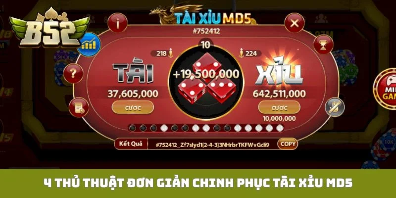 Tài Xỉu MD5 - Thuật Toán Mã Hóa Minh Bạch Cuộc Chơi 4 thủ thuật đơn giản chinh phục Tài xỉu MD5