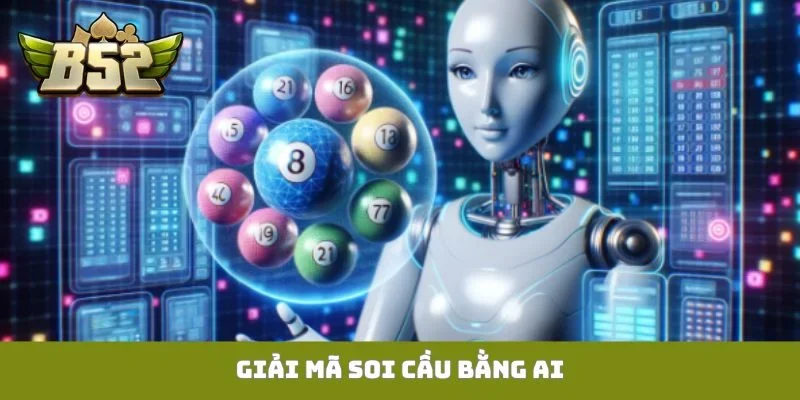 soi cầu bằng AI