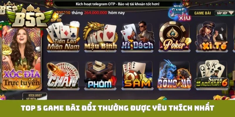 TOP 5 game bài đổi thưởng được yêu thích nhất